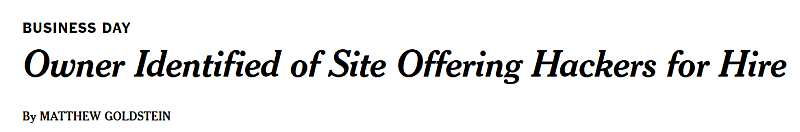 New York Times headline reading, Owner Identified of Site Offering Hackers for Hire